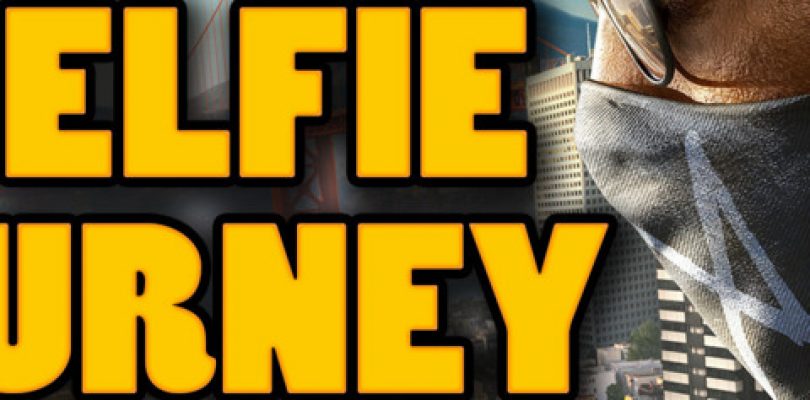 Going On A Selfie Journey in Watch Dogs 2