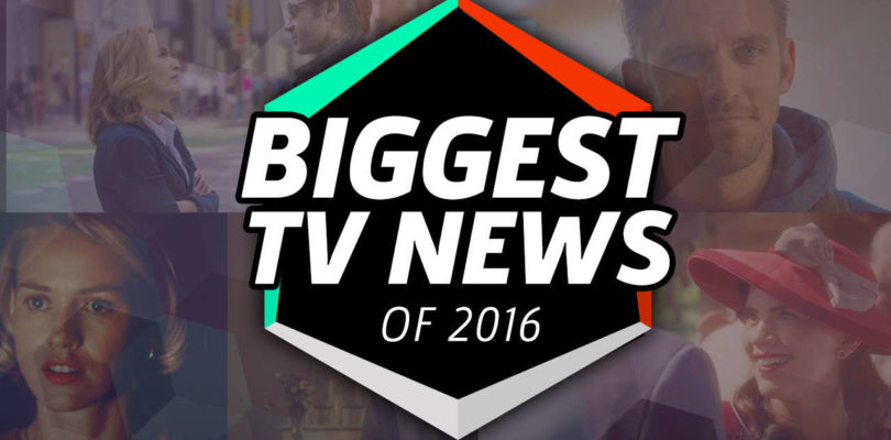 Biggest TV News of 2016