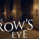 The Crow's Eye – Teaser Trailer