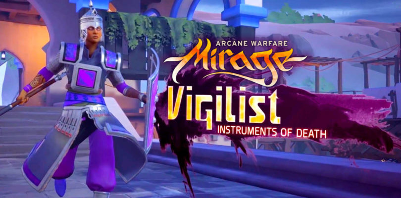 Mirage: Arcane Warfare – Vigilist Class Creators of Chivalry
