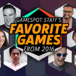 The GameSpot Staff's Favorite Games of 2016