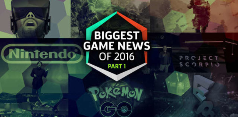 Biggest Gaming News of 2016 Part 1